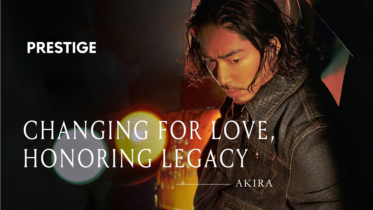 AKIRA｜CHANGING FOR LOVE, HONORING LEGACY