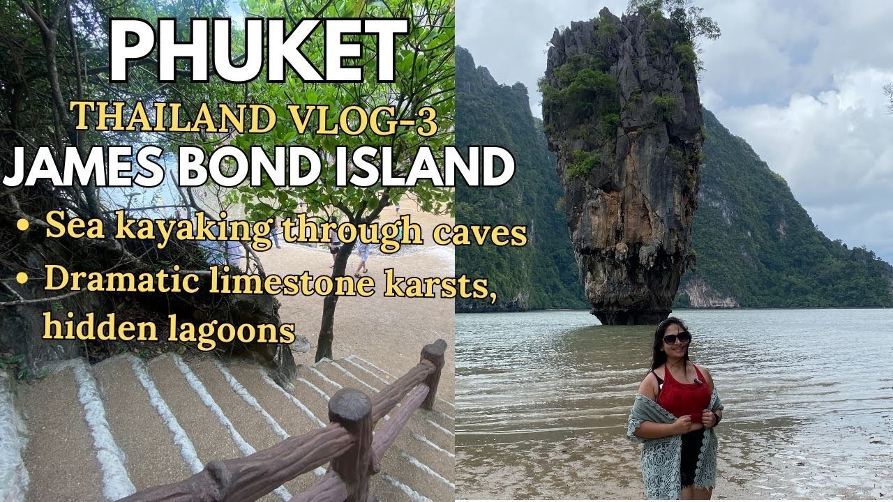 Phuket l James bond island Phuket l kayaking in Phuket Thailand l Phuket best visiting places