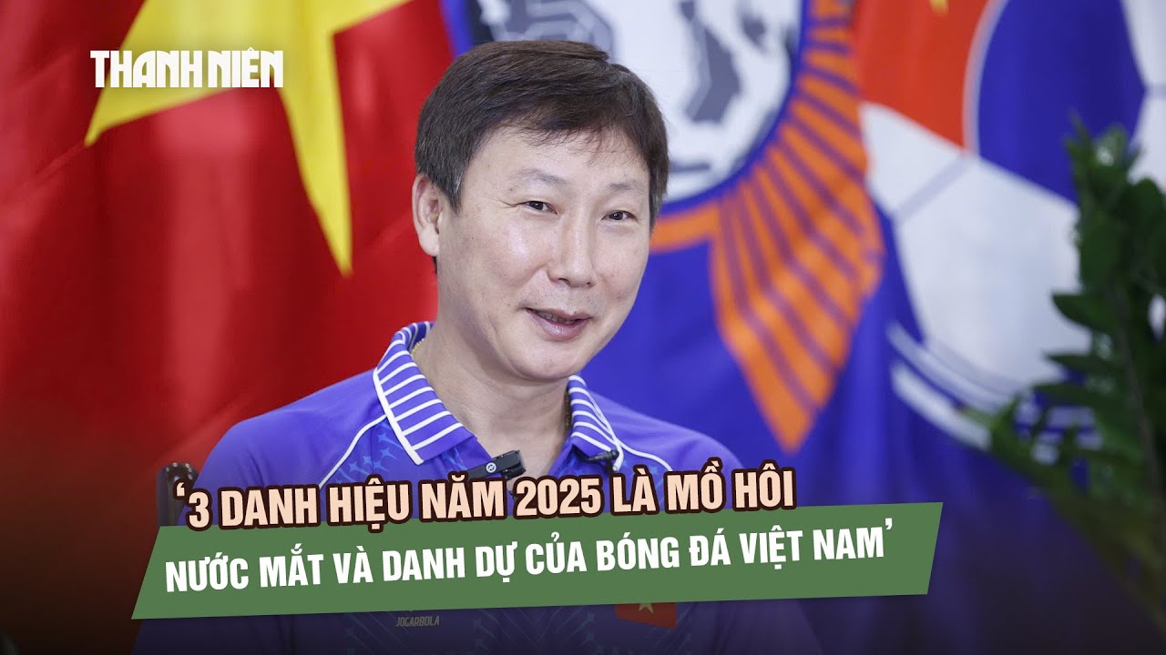 HLV Kim Sang-sik: ‘3 danh hiệu năm 2025 là mồ hôi, nước mắt và danh dự của bóng đá Việt Nam’