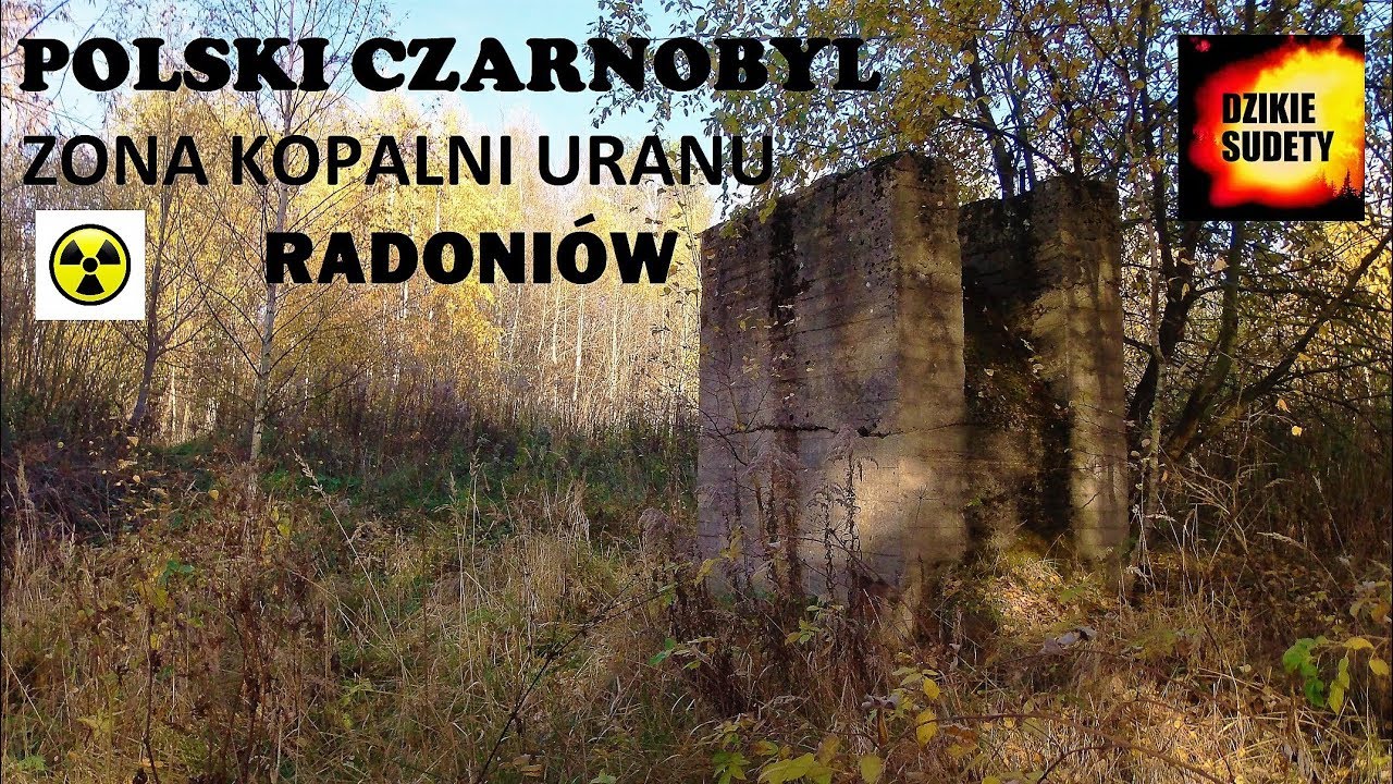 Radoniów Zona Największej Polskiej Kopalni Uranu