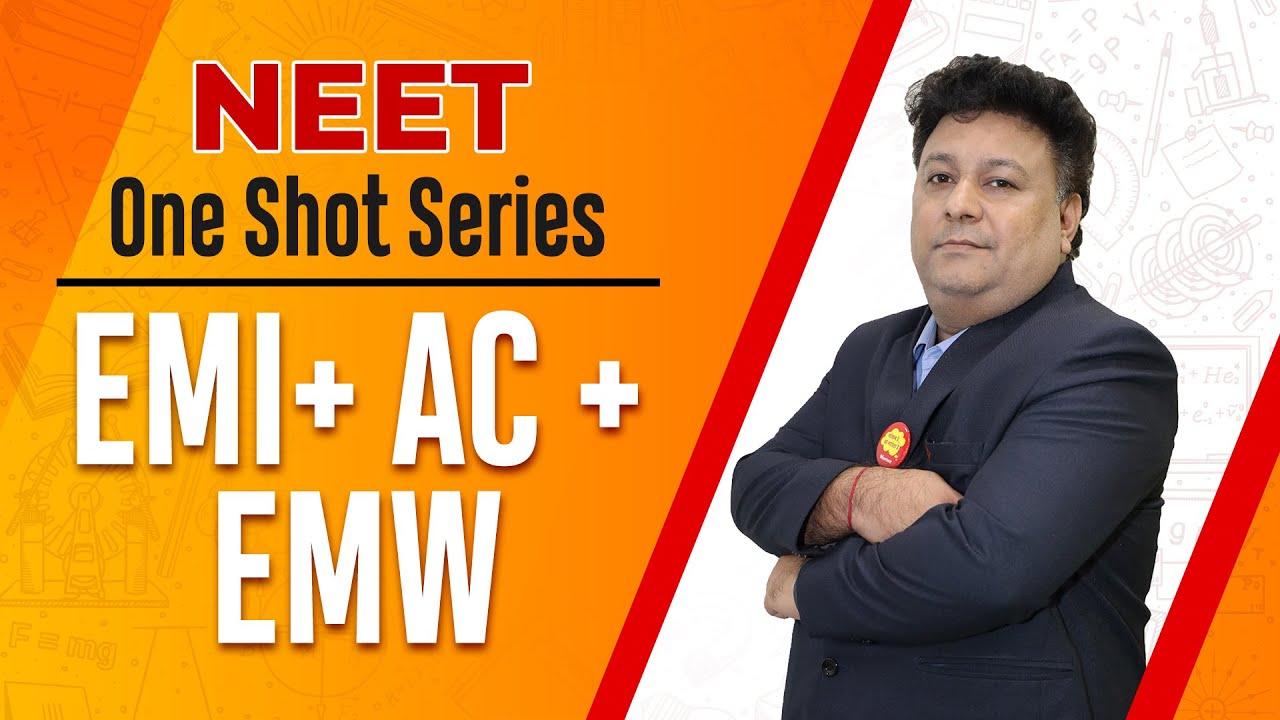EMI, AC & EMW Explained | NEET One Shot - Physics | Motion NEET | #neet2023 #physics #motionneet