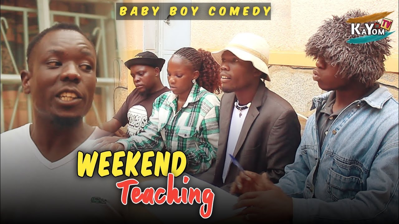 Weekend Teaching - Baby Boy Comedy [Kayom TV]