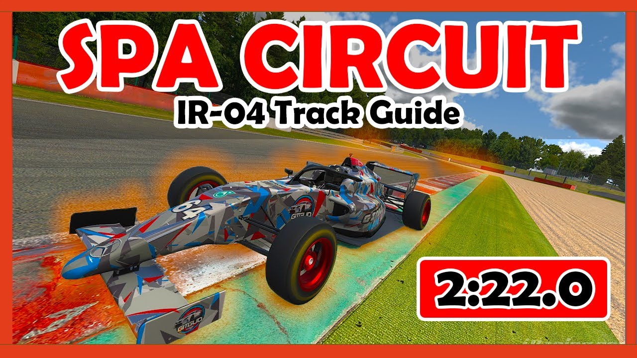 iRacing Formula IR-04 Track Guide: SPA FIXED