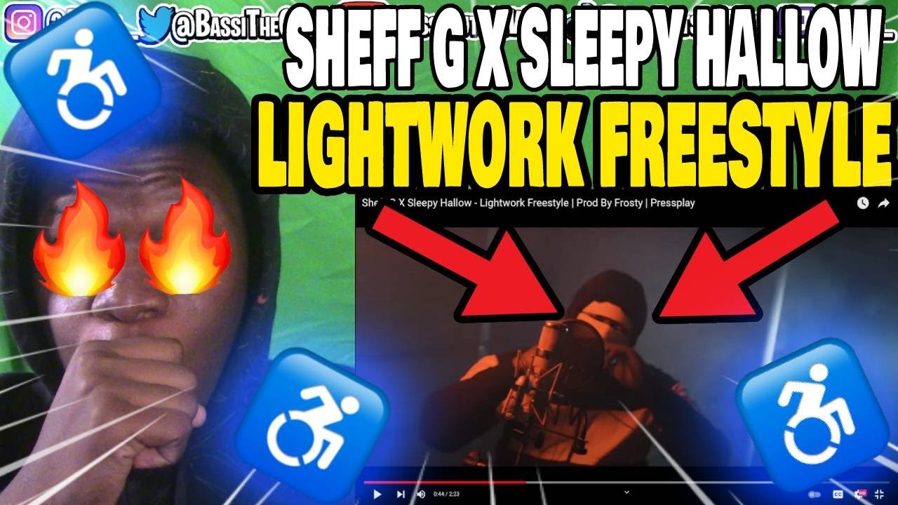 ‼️SHEFF G X SLEEPY HALLOW‼️ - LIGHTWORK FREESTYLE‼️ | REACTION