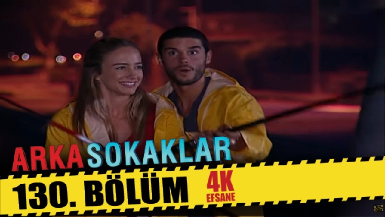 ARKA SOKAKLAR 130. BÖLÜM | 4K
