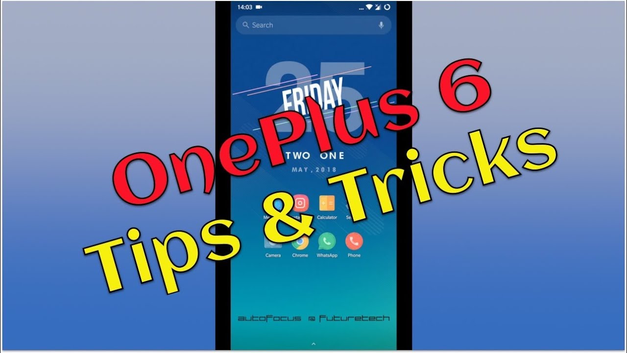 OnePlus 6 Tips & Tricks