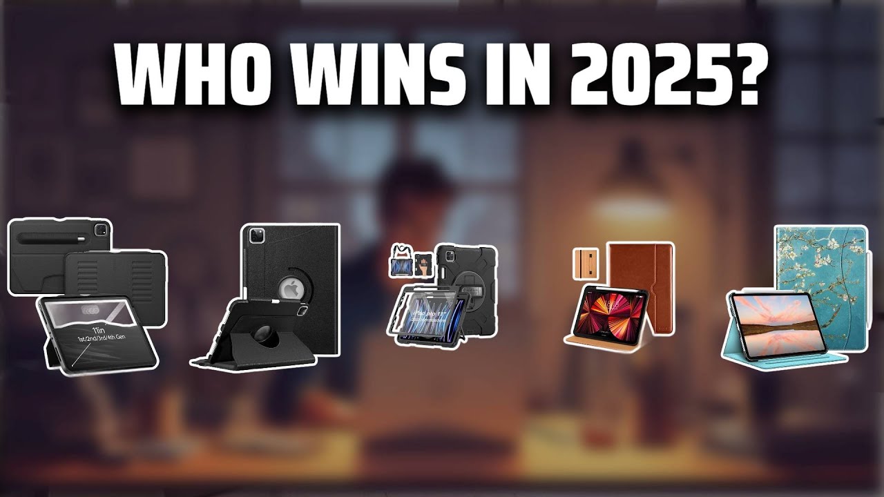 The Top 5 Best iPad Pro 11 Case in 2025 - Must Watch Before Buying!