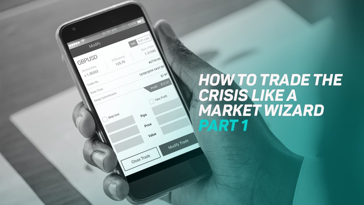 How to Trade the Crisis like a market wizard-  Part 1