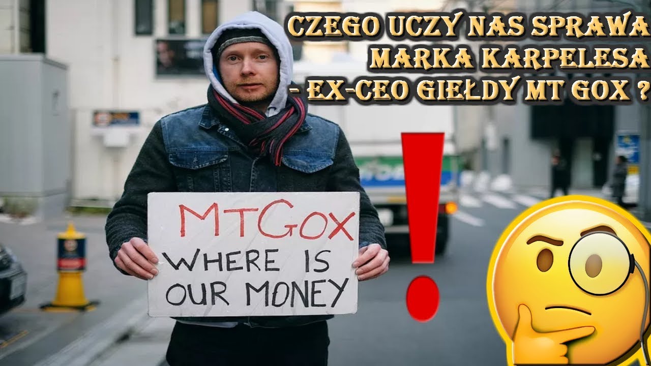 Wyrok w sprawie Karpelesa! Czego uczy nas historia CEO Mt Gox?