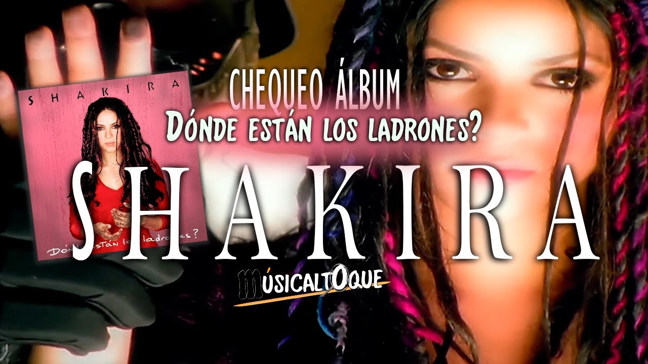 ANÁLISIS álbum DÓNDE ESTÁN LOS LADRONES de SHAKIRA (2026) | #musicaltoque