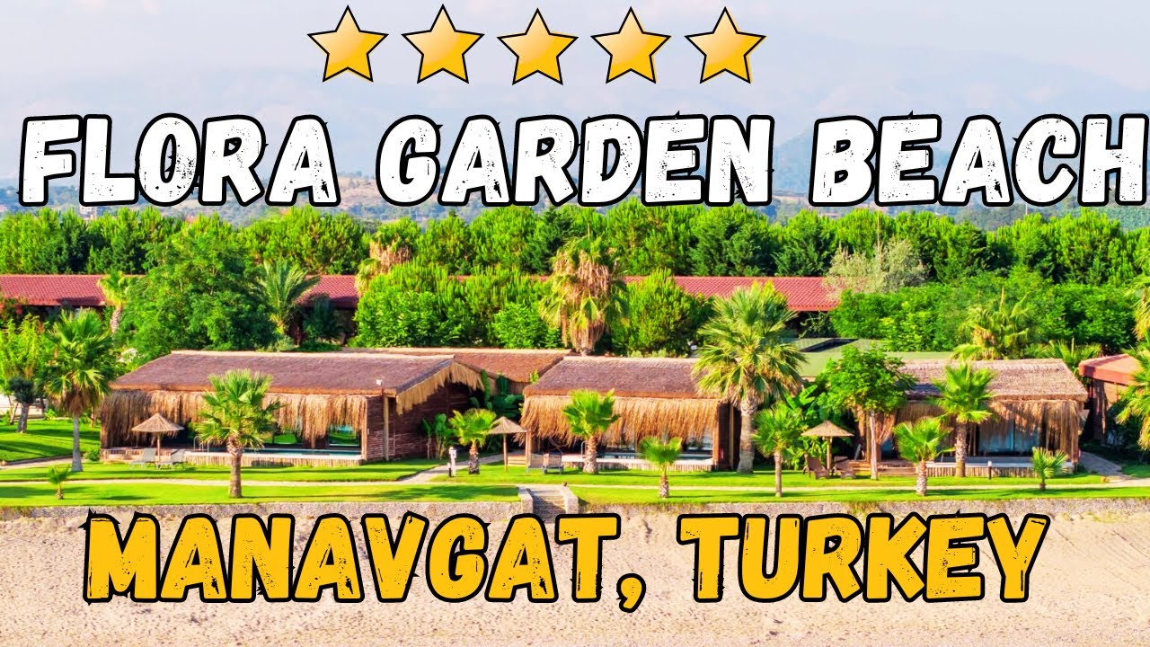 Обзор отеля Flora Garden Beach: скрытая жемчужина в Манавгате, Турция