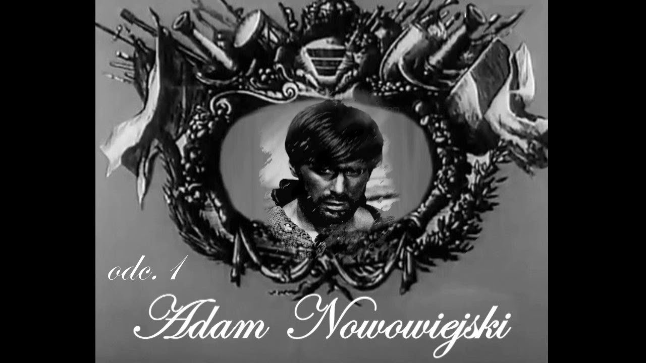 Adam Nowowiejski odc.1 