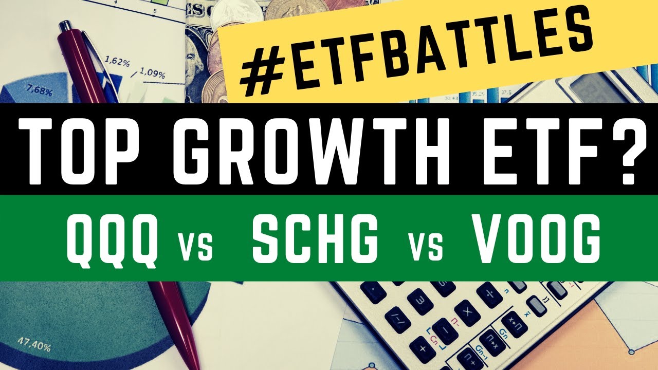 Битвы ETF: какой ETF роста лучше? Смотрите сражение QQQ, SCHG и VOOG!