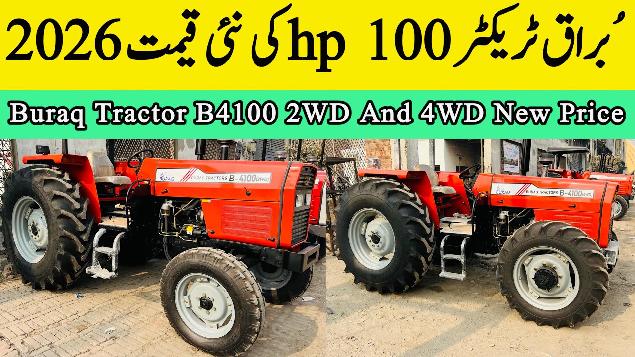 Buraq Tractor b4100 2WD and 4WD New Price 2026 In Pakistan