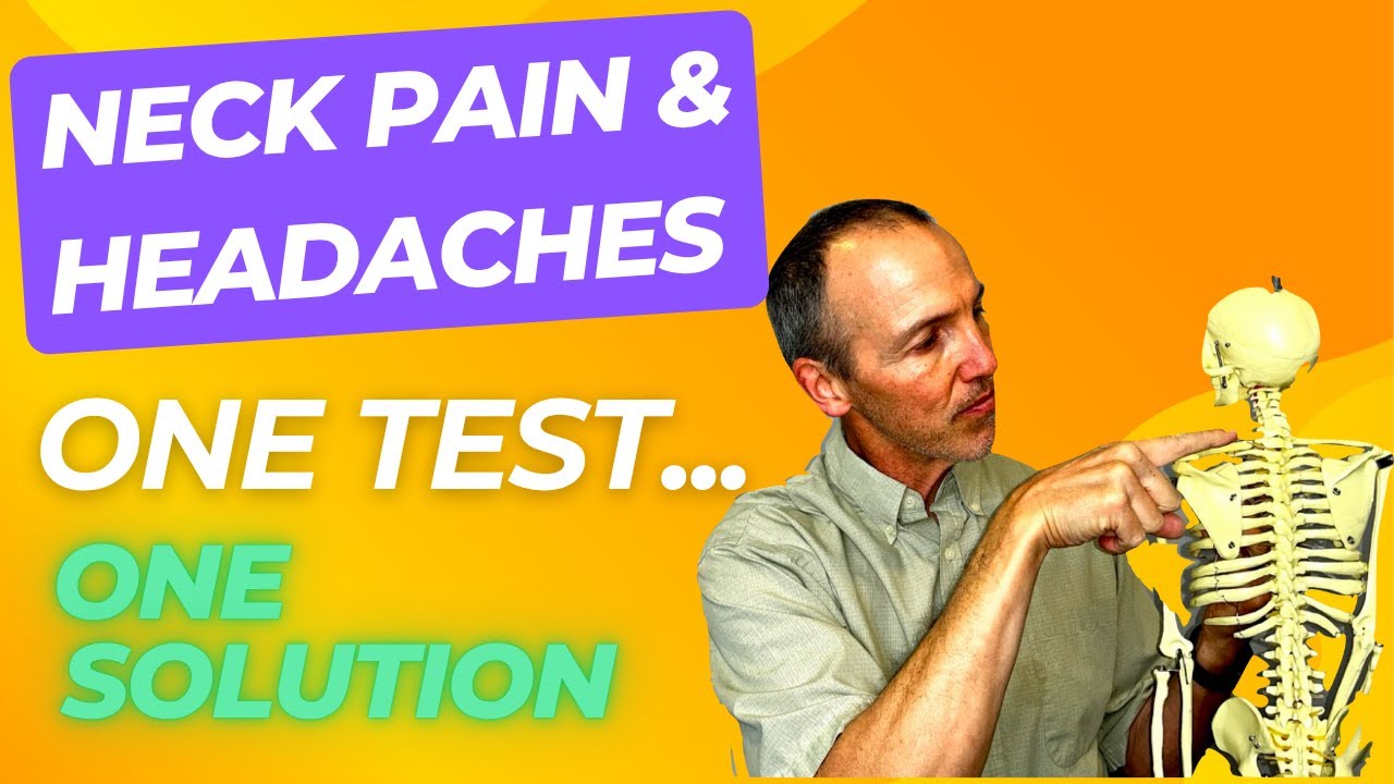 Neck Pain or Headaches Self-Test - Find Out What's Really Wrong in 60 Seconds