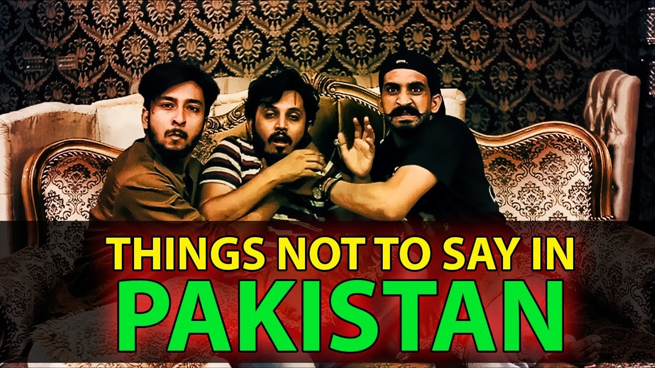 THINGS NOT TO SAY IN PAKISTAN | Karachi Vynz Official