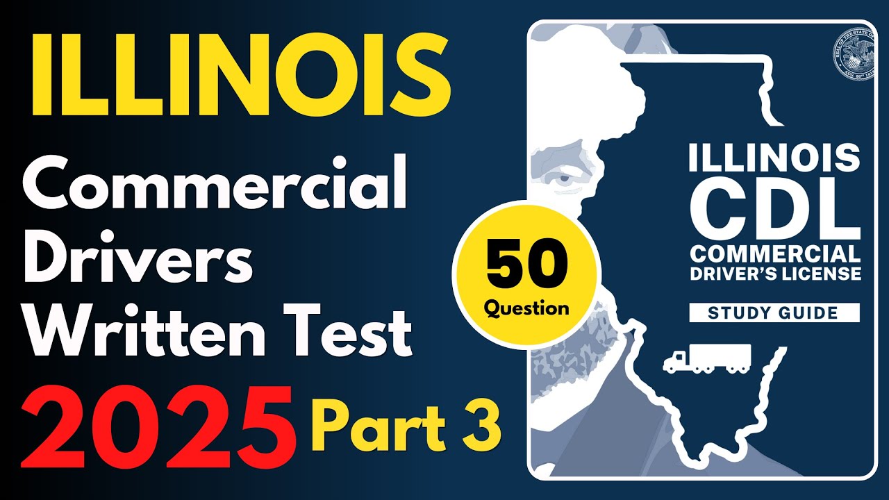 Illinois Commercial Drivers Written Practice Test | Part 3 | CDL Written Practice Test