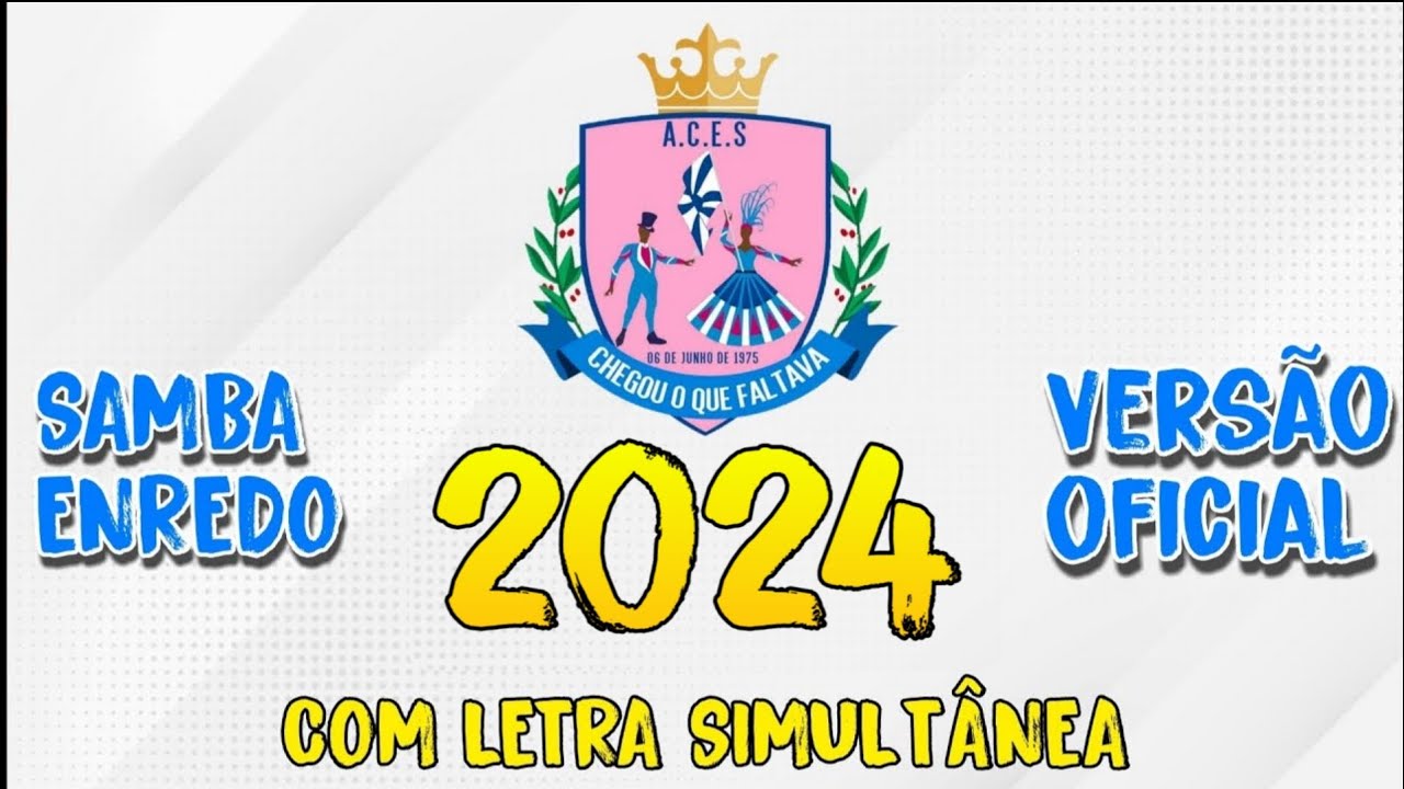 Chegou O Que Faltava 2024 || SAMBA-ENREDO OFICIAL(com letra simultânea)