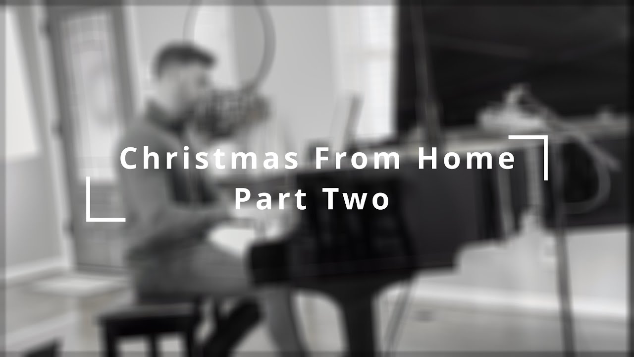 Christmas at Home - Part 2