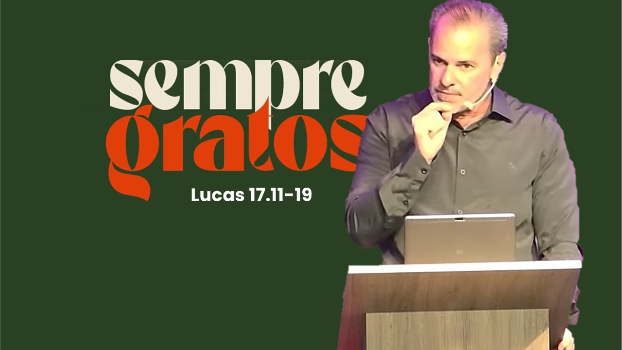 | NÃO QUEIRA ESTAR entre os 9!! [Lucas 17.11-19]