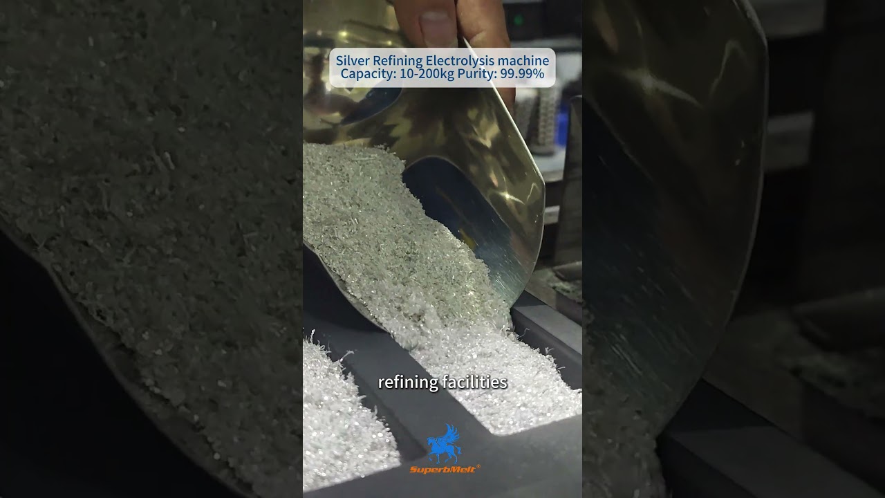 Fully Automated Silver Refining to 99.99% Purity &mdash; Up to 200kg Daily!
