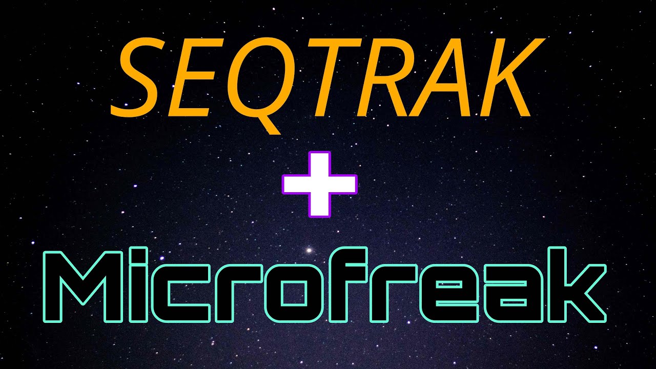 Seqtrak + Microfreak