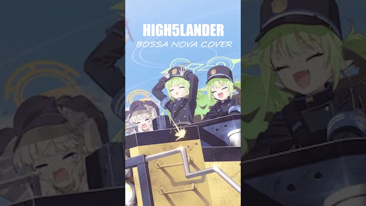 【ブルーアーカイブ】ハイランダーBGM HIGH5LANDER/BOSSA NOVA COVER【ブルアカ/Blue Archive】kanmi