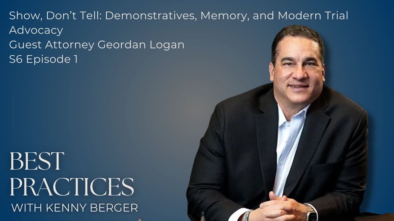 Show, Don’t Tell: Demonstratives, Memory, & Modern Trial Advocacy | Attorney Geordan Logan | S6 Ep 1