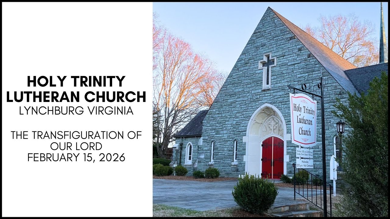 The Transfiguration of Our Lord - February 15, 2026