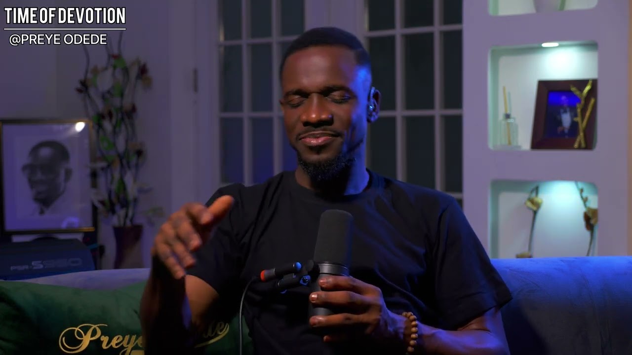Preye Odede - TIME OF DEVOTION(SACRIFICE OF PRAISE) #Jesus #nigeriamusic