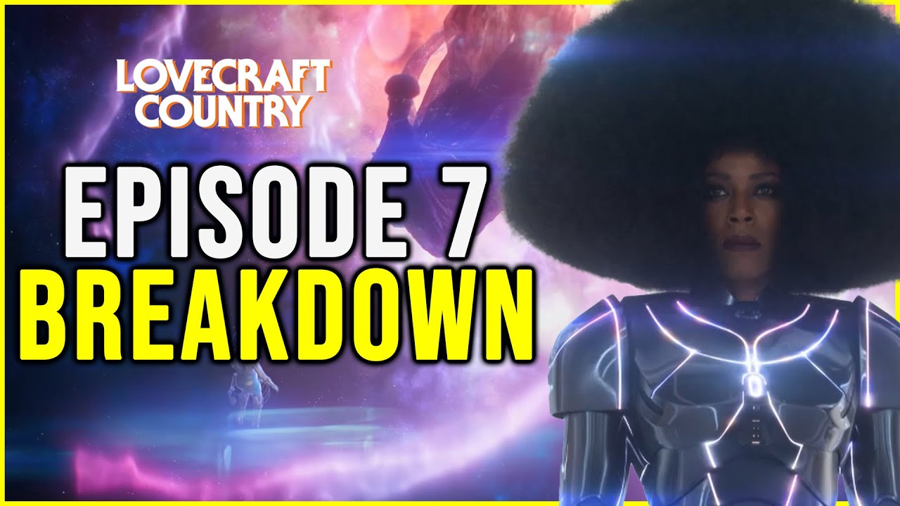 LOVECRAFT COUNTRY Episode 7 Breakdown, Recap, Explained and Review