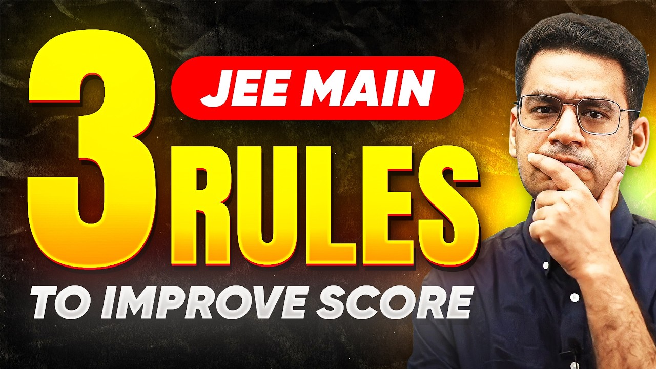 3 Rules to Improve your Score | JEE Main April 2026 | Anup Sir | MathonGo