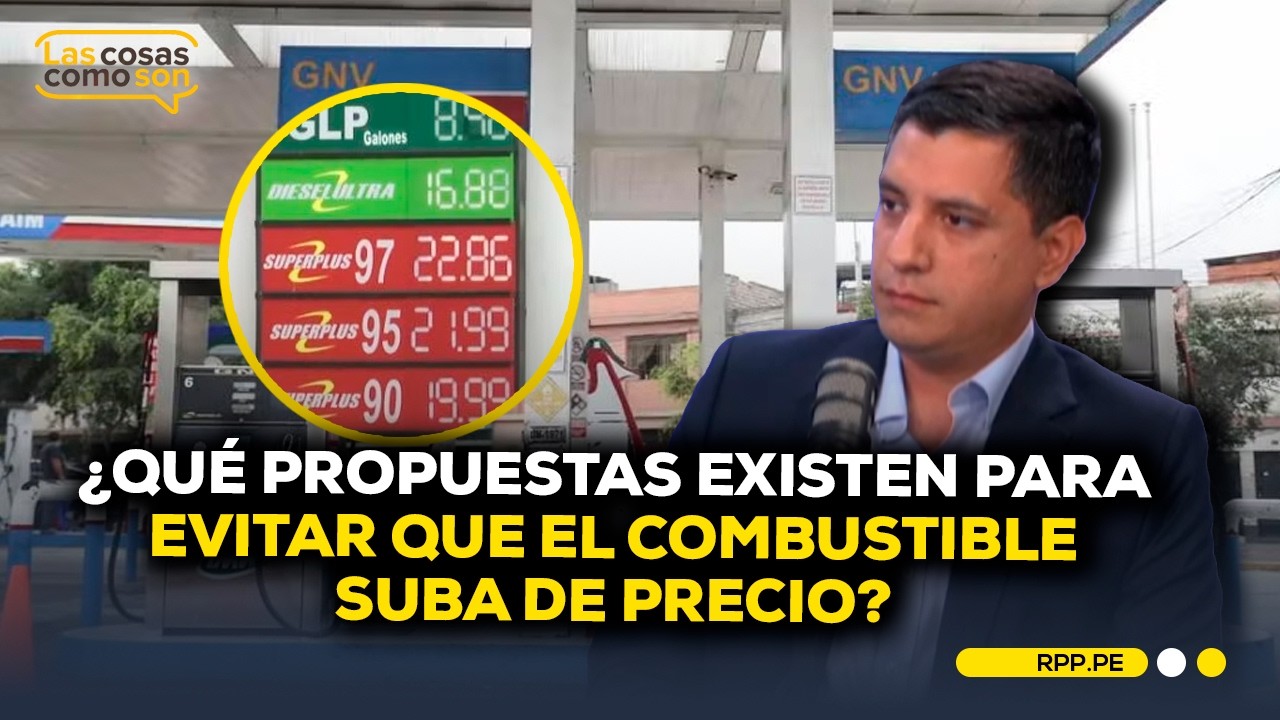 Economista analiza propuestas para afrontar que el combustible suba de precio #LASCOSASRPP