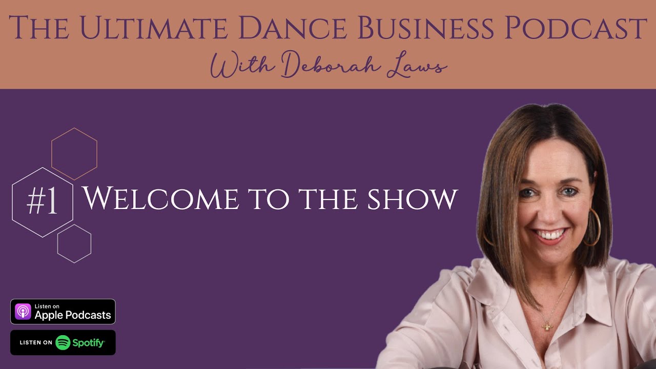 Welcome to The Ultimate Dance Business Podcast