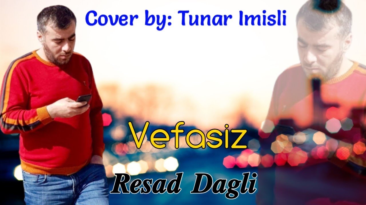 Resad Dagli - Vefasiz 2023 (Mehebbet Nagilim Yarida Qalib)