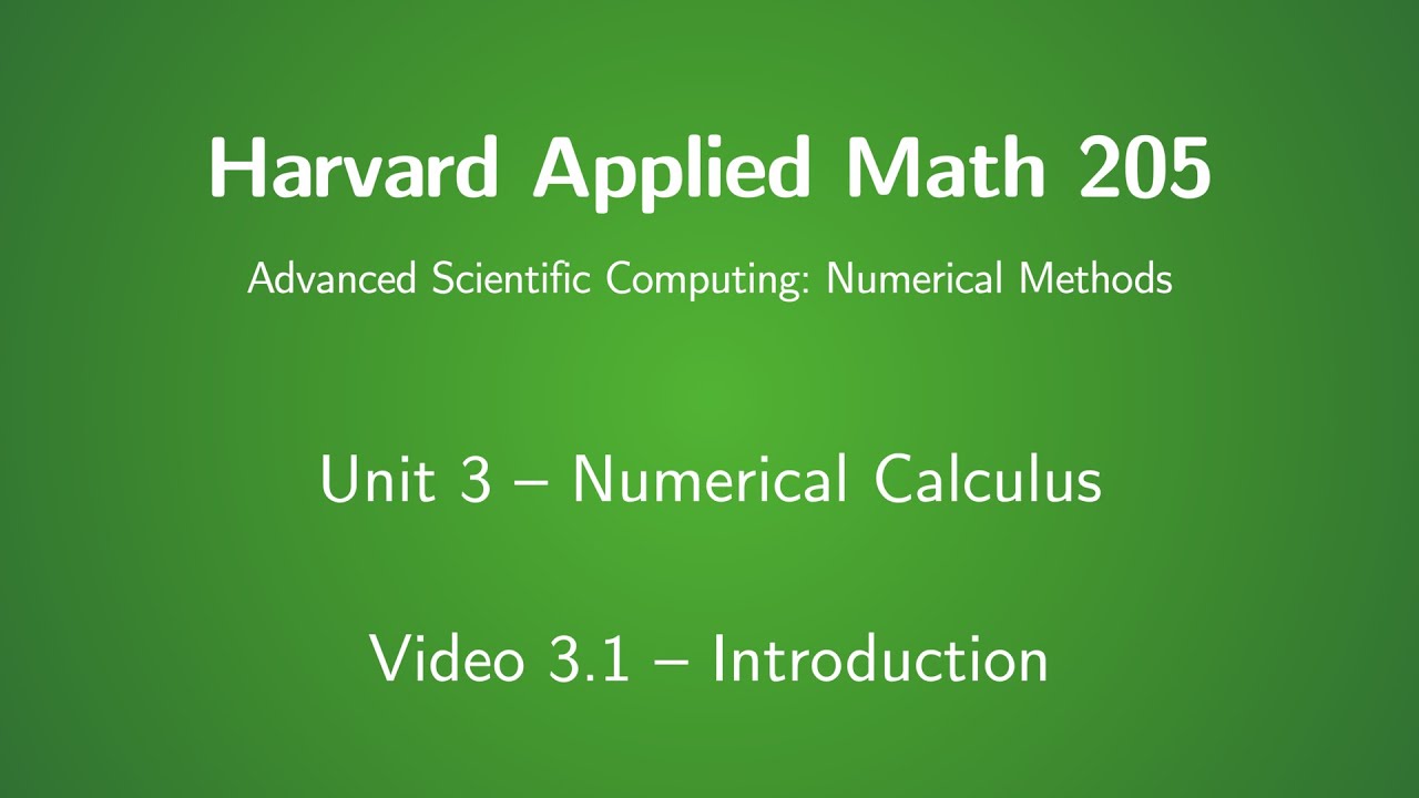 Harvard AM205 video 3.1 - Introduction to numerical calculus