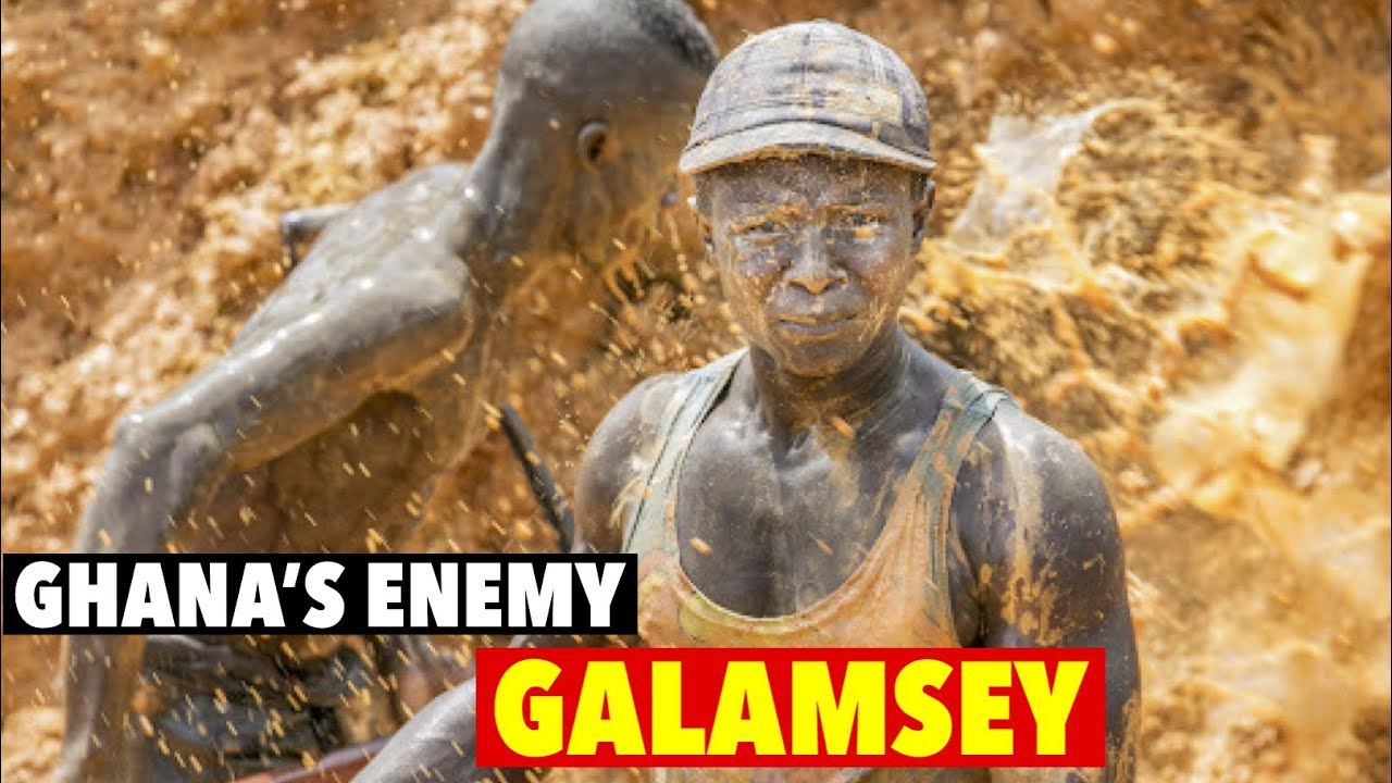 GHANA’S GREATEST ENEMY ILLEGAL MINING (GALAMSEY) Documentary