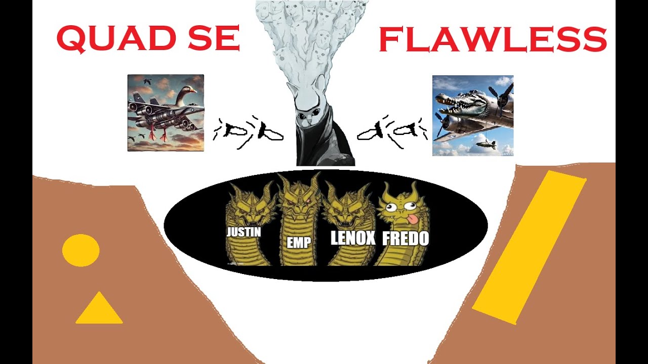 Quad SE flawless