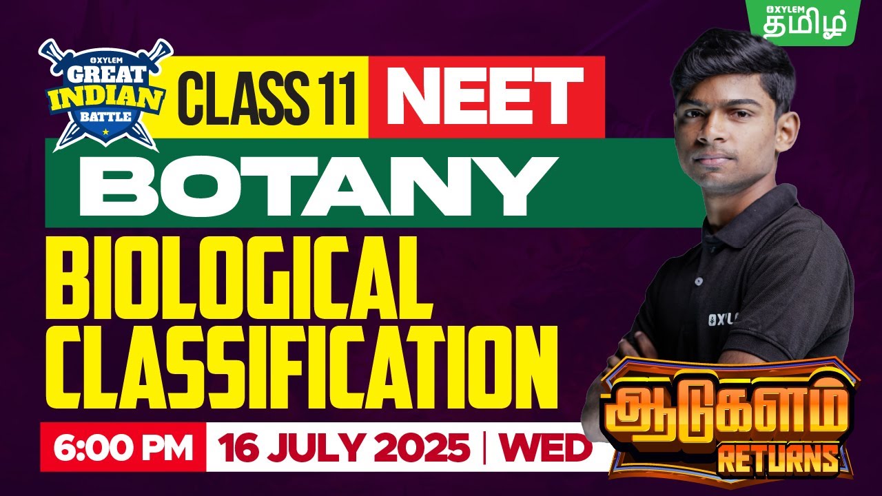 ⚔️GIB⚔️ Aadukalam Returns🔥Biological Classification | CBSE 11 | Tony Sir | Xylem NEET Tamil