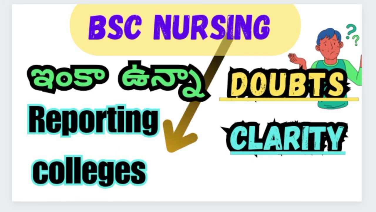Bsc nursing reporting colleges doubts clarity video || Dr YSR University || education purpose.