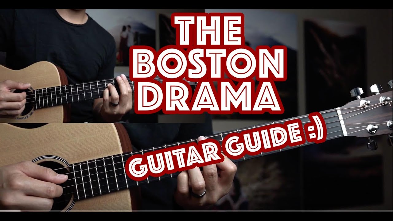 The Boston Drama - Guitar Tutorial/Guide