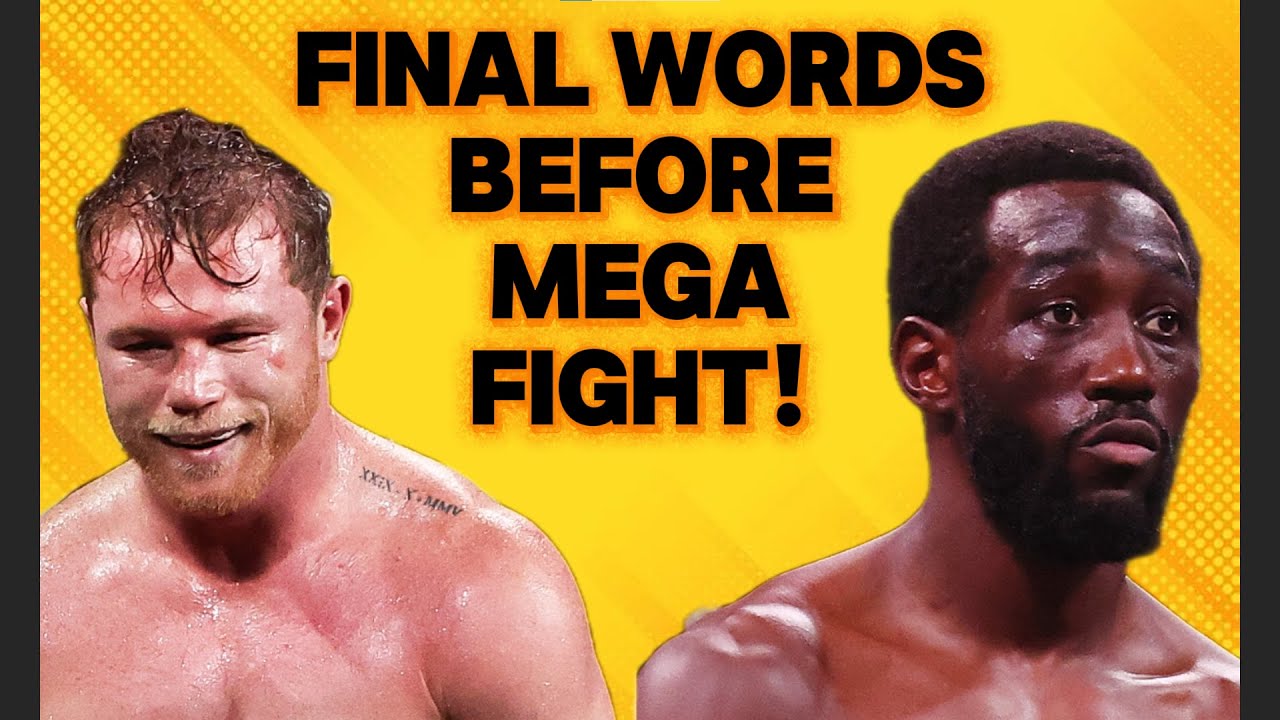 Canelo & Crawford's FINAL words ahead of MEGA FIGHT (hype builder)