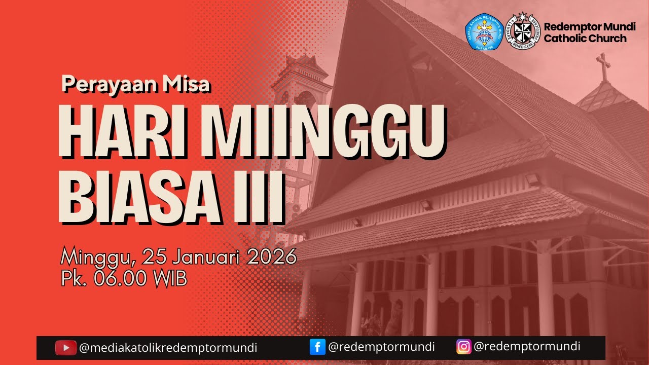 Perayaan Misa | Hari Minggu Biasa III | 25 Januari 2026 | 06.00 WIB