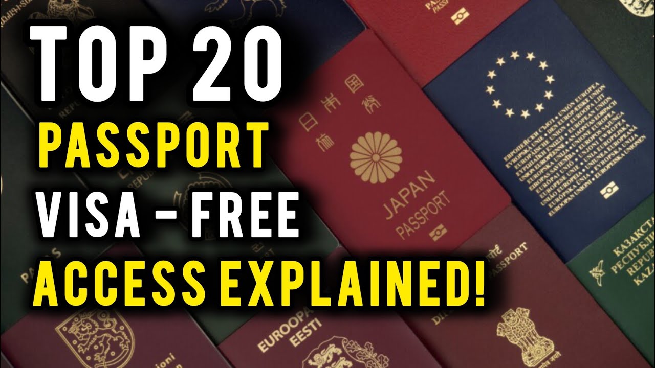 Top 20 Passport Visa- Free Access Explained