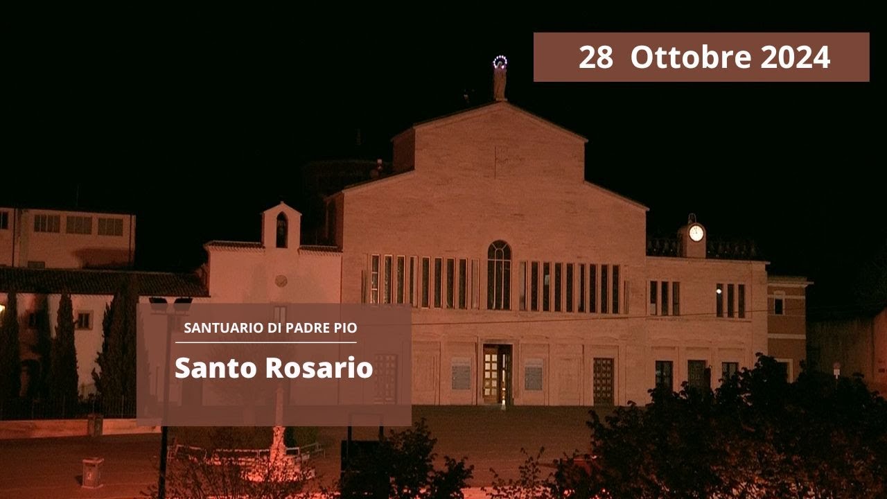 Santo Rosario  - 28 ottobre 2024 fr Giuseppe Perrone
