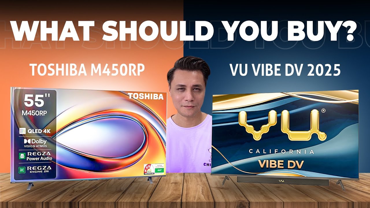 Toshiba M450RP 2025 vs Vu Vibe DV 2025 | What should you buy? | Punchi Man Tech