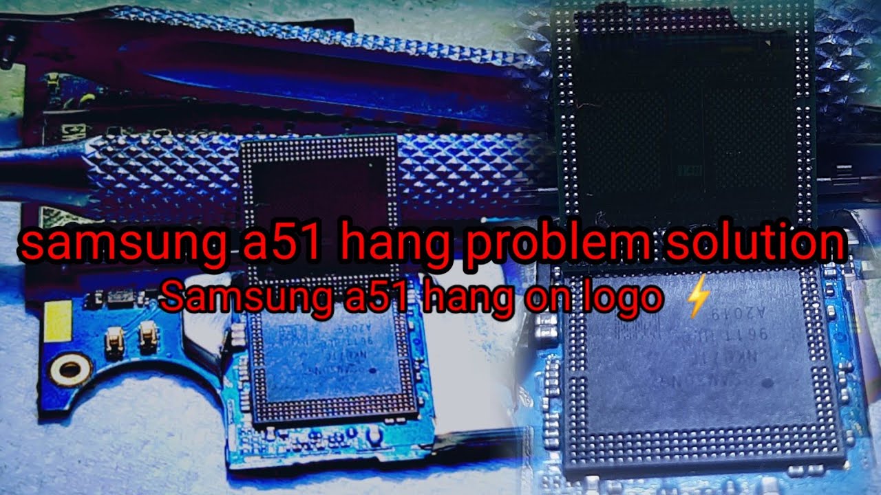 samsung a51 hang problem solution.samsung a51 hang on logo