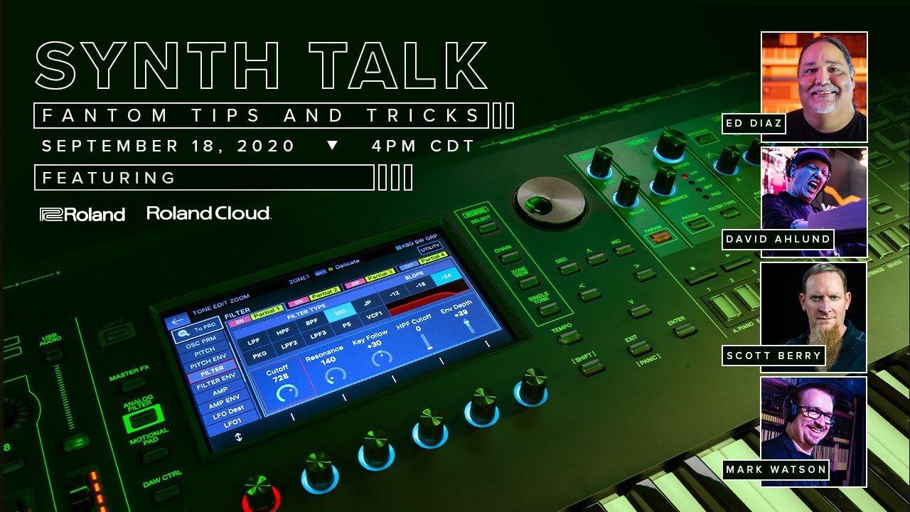 Roland presents SYNTH TALK: FANTOM Tips and Tricks