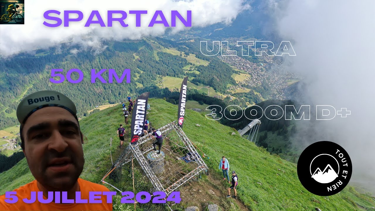 Spartan Race - Ultra Morzine - 50km 3000 D+ 60 Obstacles - 2024 - Training (t'en penses quoi ?)