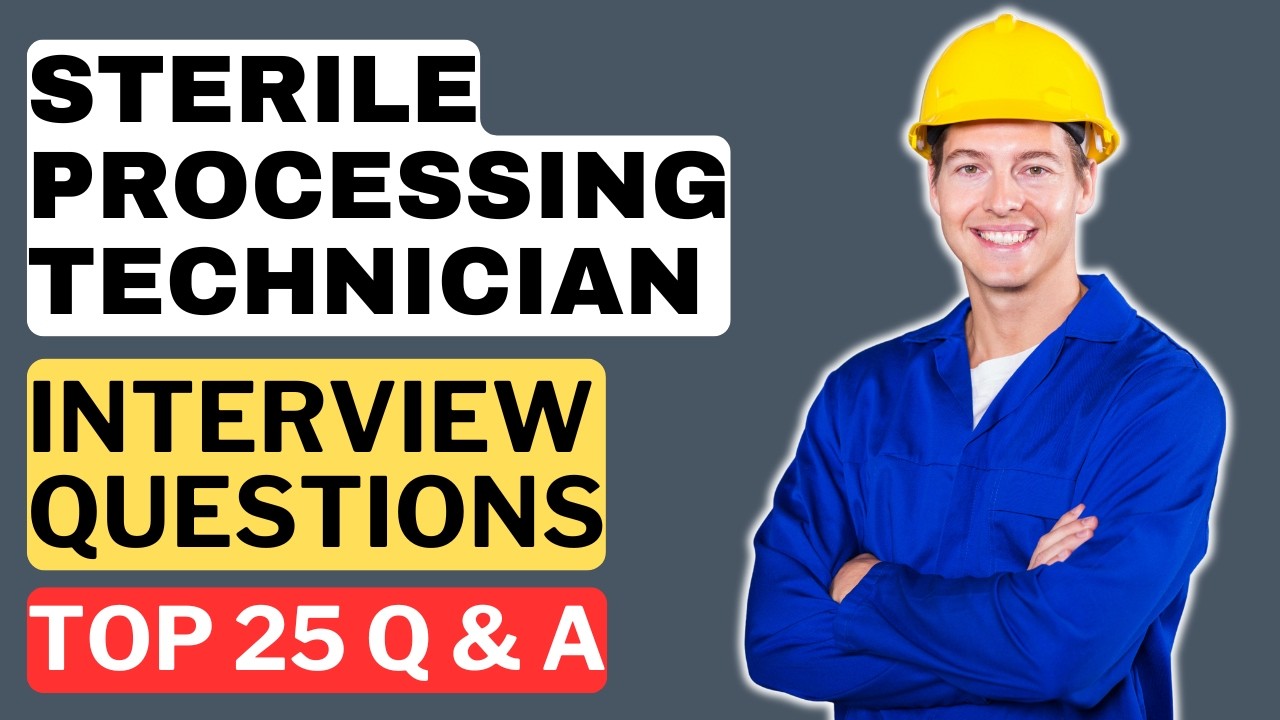 Sterile Processing Technician Interview Questions and Answers | How to Pass the Interview
